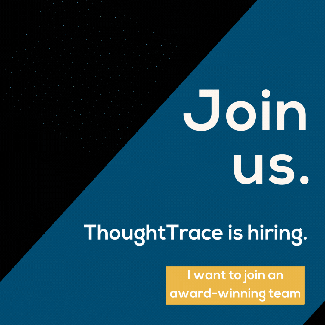 ThoughtTrace is Hiring